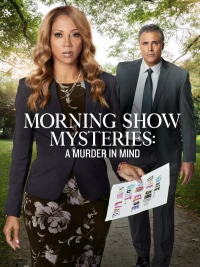 Постер фильма: Morning Show Mysteries: A Murder in Mind