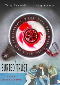 Постер фильма: Buried Trust
