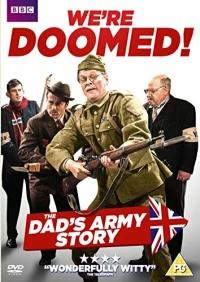 Постер фильма: Мы обречены! История «Папашиной армии»