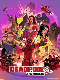 Постер фильма: Deadpool The Musical 2 - Ultimate Disney Parody