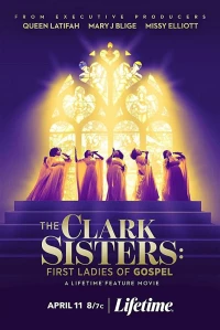 Постер фильма: The Clark Sisters: First Ladies of Gospel