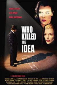 Постер фильма: Кто убил идею?
