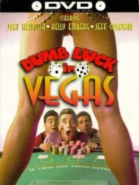Постер фильма: Dumb Luck in Vegas