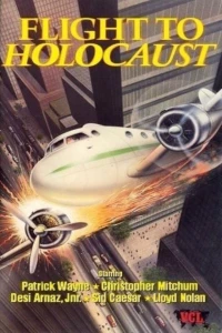 Постер фильма: Flight to Holocaust