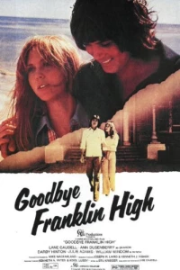 Постер фильма: Goodbye, Franklin High