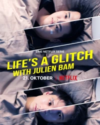 Постер фильма: Life's A Glitch with Julien Bam