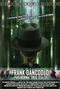Постер фильма: Frank DanCoolo: Paranormal Drug Dealer