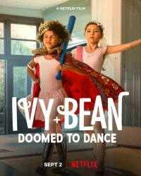 Постер фильма: Айви + Бин: Обречённые танцевать