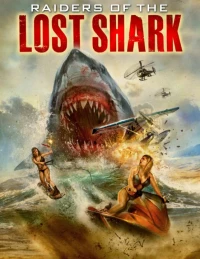 Постер фильма: Raiders of the Lost Shark