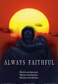 Постер фильма: Always Faithful