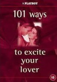 Постер фильма: Playboy: 101 Ways to Excite Your Lover