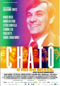 Постер фильма: Chatô: O Rei do Brasil