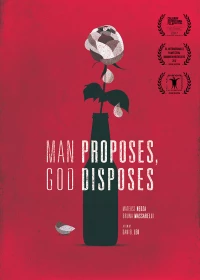 Постер фильма: Man Proposes, God Disposes