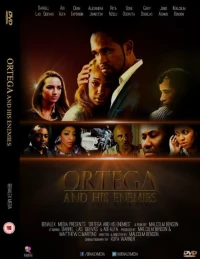 Постер фильма: Ortega and His Enemies