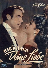 Постер фильма: Hab' ich nur deine Liebe