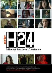 Постер фильма: H24, 24 h de la vie d'une femme