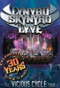 Постер фильма: Lynyrd Skynyrd Lyve: The Vicious Cycle Tour