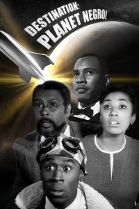 Постер фильма: Destination Planet Negro