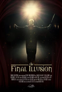 Постер фильма: The Final Illusion