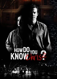 Постер фильма: How Do You Know Chris?