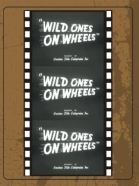 Постер фильма: Wild Ones on Wheels