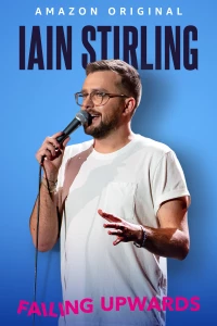 Постер фильма: Iain Stirling: Failing Upwards