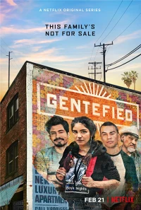 Постер фильма: Gentefied: Обратная сторона американской мечты