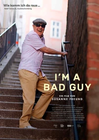 Постер фильма: I'm a Bad Guy