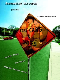 Постер фильма: Fast Cars & Babies