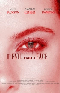 Постер фильма: If Evil Had a Face