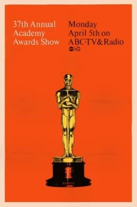 Постер фильма: 37-я церемония вручения премии «Оскар»
