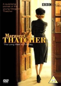 Постер фильма: Маргарет Тэтчер: Долгий путь к Финчли