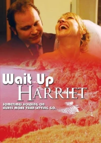 Постер фильма: Wait Up Harriet