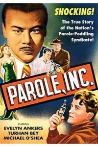 Постер фильма: Parole, Inc.