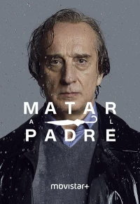 Постер фильма: Matar al padre