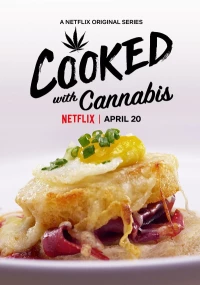 Постер фильма: Cooked With Cannabis