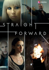 Постер фильма: Straight Forward
