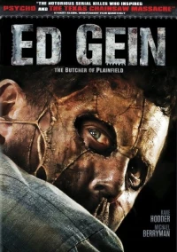 Постер фильма: Эд Гейн: Мясник из Плэйнфилда