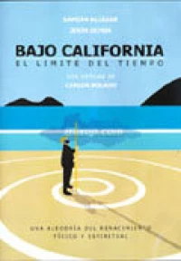 Постер фильма: Bajo California: El límite del tiempo