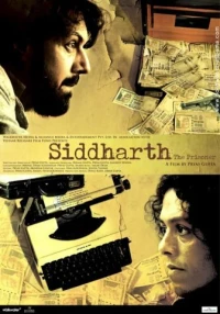Постер фильма: Siddharth: The Prisoner