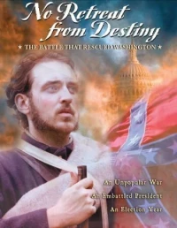 Постер фильма: No Retreat from Destiny: The Battle That Rescued Washington