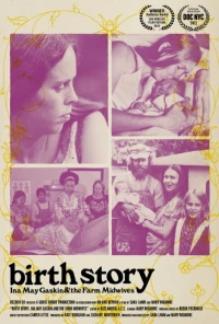 Постер фильма: Birth Story: Ina May Gaskin and The Farm Midwives