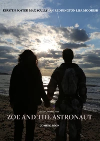Постер фильма: Zoe and the Astronaut