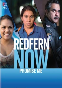 Постер фильма: Redfern Now: Promise Me