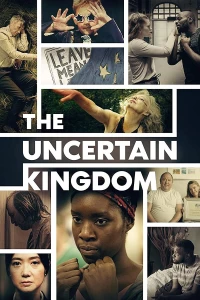 Постер фильма: The Uncertain Kingdom