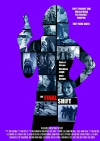 Постер фильма: The Final Shift