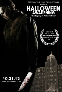 Постер фильма: Halloween Awakening: The Legacy of Michael Myers