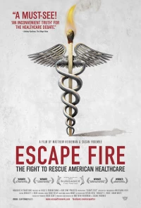 Постер фильма: Избежать пожара: Борьба за спасение американской системы здравоохранения