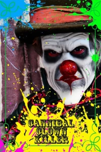 Постер фильма: Cannibal Clown Killer