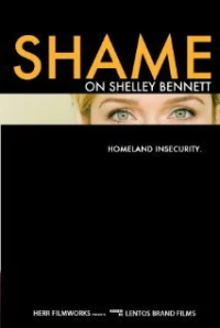 Постер фильма: Shame on Shelley Bennett